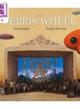 进口原版 *摩天轮 Huseyin Sonmezay Ferris Wheel 英文原版 儿童绘本 图画故事书 亲子读物 精装精品绘本 进口童书   Interlink P