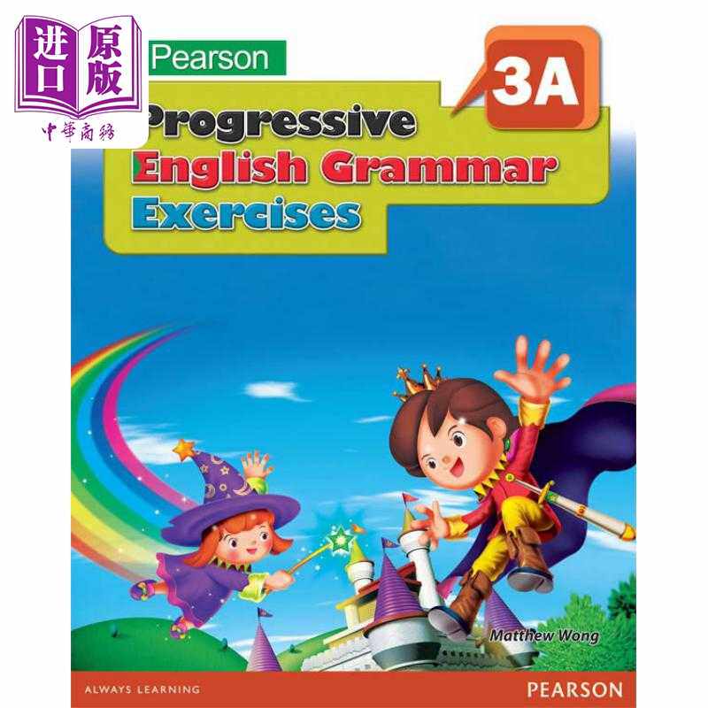 进口原版 *培生渐进式英语语法练习 三年级上册 香港小学补充练习（英文科）PEARSON PROG ENG GRAM EX 3A英文原版   Pearson EdＵ
