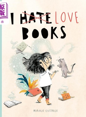 进口原版 *我就讨厌（爱）书 Mariajo Ilustrajo I Hate （Love）Books 英文原版 儿童绘本 图画故事书 精装绘本 进   Frances Lin