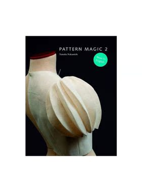 进口原版 *中道友子-魔法裁剪2 英文原版 Pattern Magic 2 服装设计 Tomoko Nakamichi   Laurence King