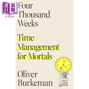 进口原版 *四千周 凡人的时间管理 英文原版 Four Thousand Weeks Time Management for Mortals Oliver Burkeman   Farrar, Strau