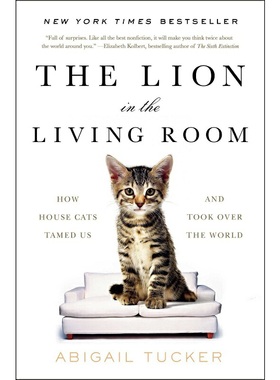 进口原版 *人类吸猫小史 英文原版 Lion in the Living Room Abigail TＵＣker Simon   Simon & Schuster