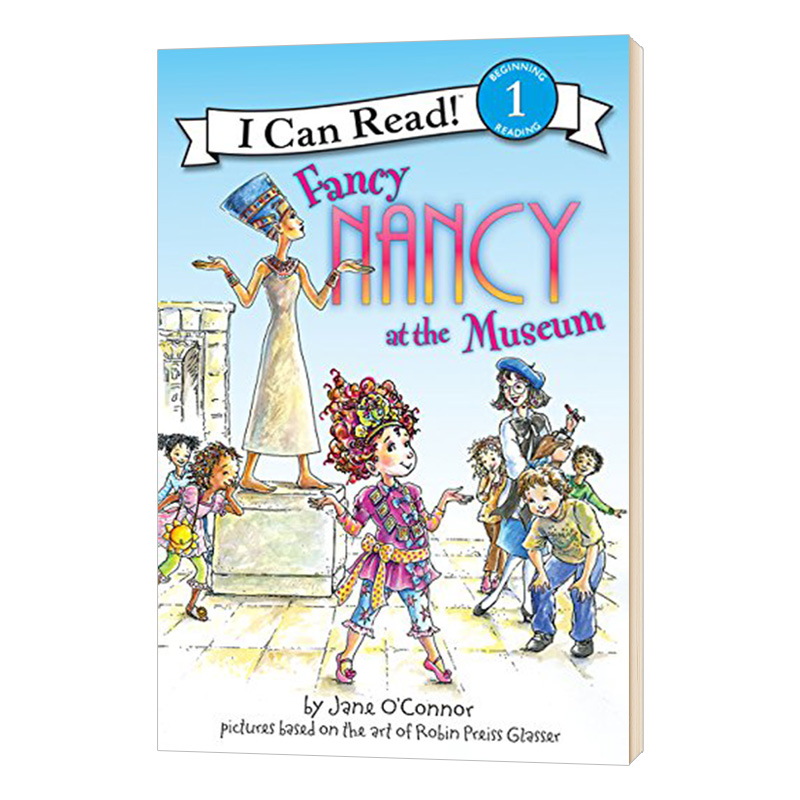 进口原版 漂亮的南希在博物馆 英文原版 Fancy Nancy at the Museum I can read 汪培珽一阶段 小俏妞希希 英文版儿童英语启蒙