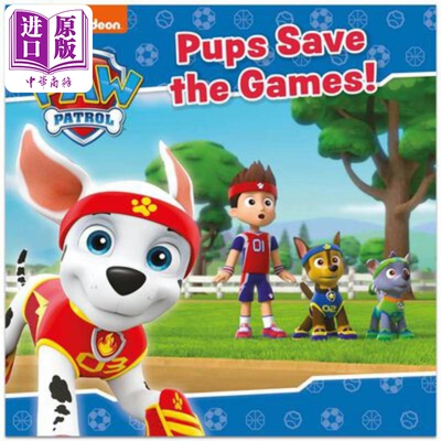 进口原版 *Paw Patrol Pups Save the Games 汪汪队历险记5 英文原版进口图书 儿童绘本 故事图画书Nickelodeon   Dean
