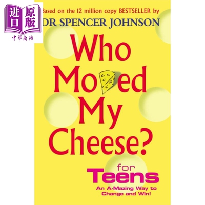 进口原版 *谁动了我的奶酪? 青少年版 英文原版 Who Moved My Cheese For Teens 受用一生的书 励志 自我管理   Vermilion