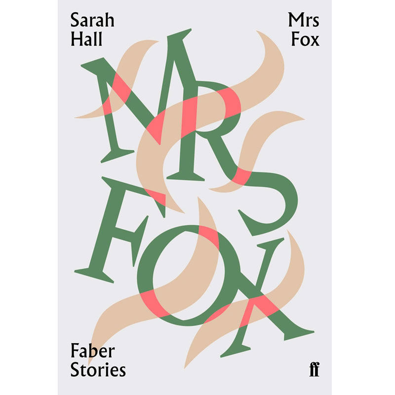 进口原版 *狐狸夫人 英文原版 Mrs Fox(Faber Stories) Faber出版社90周年纪念短篇故事系列 现当代文学   Faber