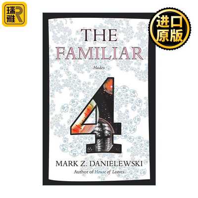 进口原版 熟人  英文原版 The Familiar 04: Hades 卷四 阴间 赛博朋克实验小说 树叶之屋作者Mark Z. Danielewski 英文版 进口