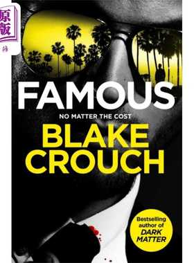 进口原版 *布莱克 克劳奇 名人 Famous 英文原版 Blake CroＵＣh 人生复本 暗物质 作者 黑色幽默惊悚小说   Macmillan UK