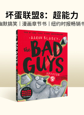 进口原版 The Bad Guys#8 SUPERBAD 坏蛋联盟 英文原版 儿童漫画电影小说 Scholastic学乐畅销童书 英语课外阅读章节书Aaron Bl