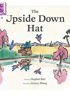 进口原版 *倒转的帽子 Gracey Zhang Upside Down Hat 英文原版进口 儿童绘本 图画故事书 讲述寻找生命宝藏的冒险   Chronicle Bo