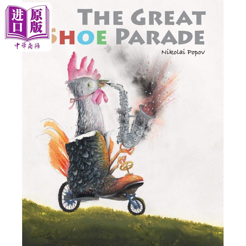 进口原版 *The Great Shoe Parade 鞋子大游行 英文原版 进口原版 3岁到5岁 精装 儿童图画书 趣味故事 Nikolai Pop   Minedition