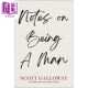 Being 英文原版 Scott Galloway Man 进口原版 Notes Schuster 斯科特 身为男人札记 Simon 加洛韦