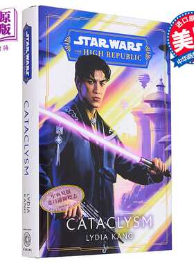 进口原版 *星球大战 大灾变 共和国 Star Wars Cataclysm the High Republic 英文原版 Lydia Kang   Random House US