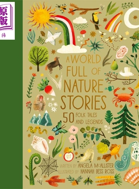 进口原版 *文学收录集 自然故事 A World Full of Nature Stories 50 Folktales and Legends 英文原版进口儿童绘本   Frances Lin
