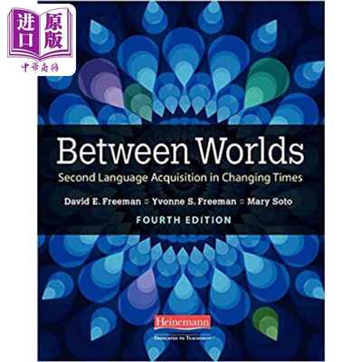 进口原版 *海尼曼Between Worlds Second Language Acquisition in Changing Times世界之间 时代变迁中的第二语言   Heinemann