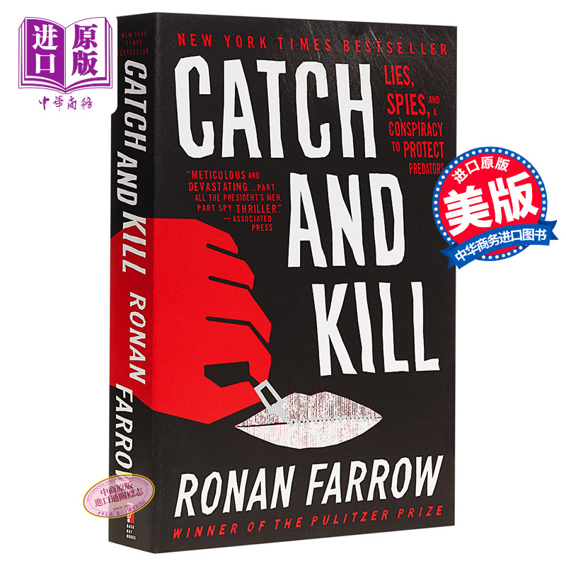 进口原版 *Catch and Kill 英文原版 捕杀 谎言、间谍和保护捕食者的阴谋 Ronan Farrow   Back Bay