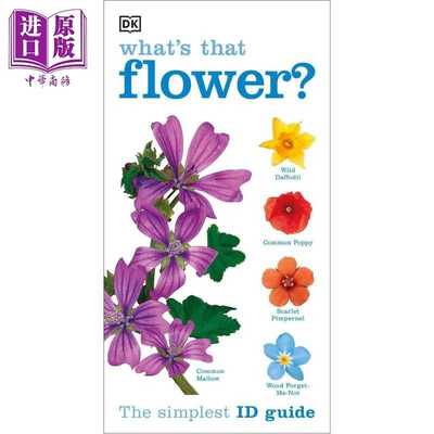 进口原版 *那是什么花 DK超简单识别指南 英文原版 Whats that Flower The Simplest ID Guide Ever DK   DK Publishing