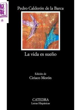进口原版 *【西版牙文版】卡尔德隆 人生如梦 VIDA ES SUENO 西语原版 Pedro Calderon de la Barca 西班牙黄金时代   CATEDRA