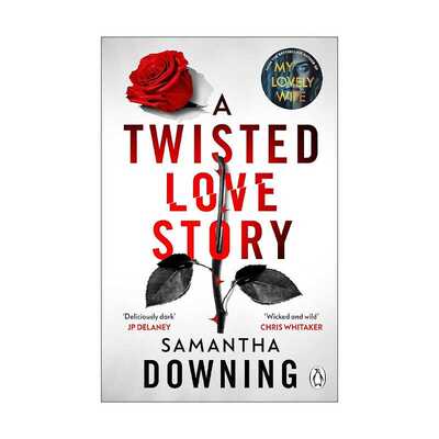 进口原版 英文原版 A Twisted Love Story 扭曲爱情故事 Samantha Downing畅销惊悚爱情小说 英文版 进口英语原版书籍