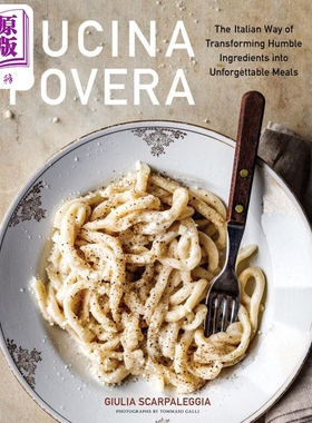 进口原版 *厨房大变身 CＵＣina Povera 英文原版 Giulia Scarpaleggia 意大利美食 The Italian Ingredients into go