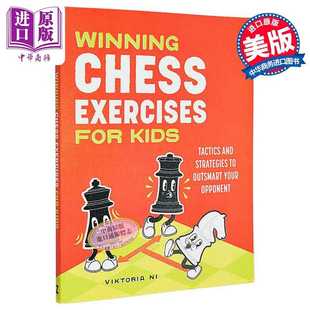 进口原版 *儿童象棋练习 战术与策略以智胜对手 英文原版 Winning Chess Exercises for Kids Viktoria Ni 国际象 Random House
