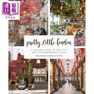 进口原版 *漂亮的小伦敦 网红景点季节打卡指南 Pretty Little London 英文原版 Sara Santini Andrea Di Filippo   Frances Linco