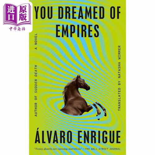 进口原版 *你梦想的帝国 You Dreamed of Empires 英文原版 Alvaro Enrigue Translated by Natasha Wimmer   Random House US