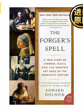 进口原版 The Forger's Spell 造假者的声望 维米尔纳粹和20世纪最大的艺术骗局 Edward Dolnick   Harper