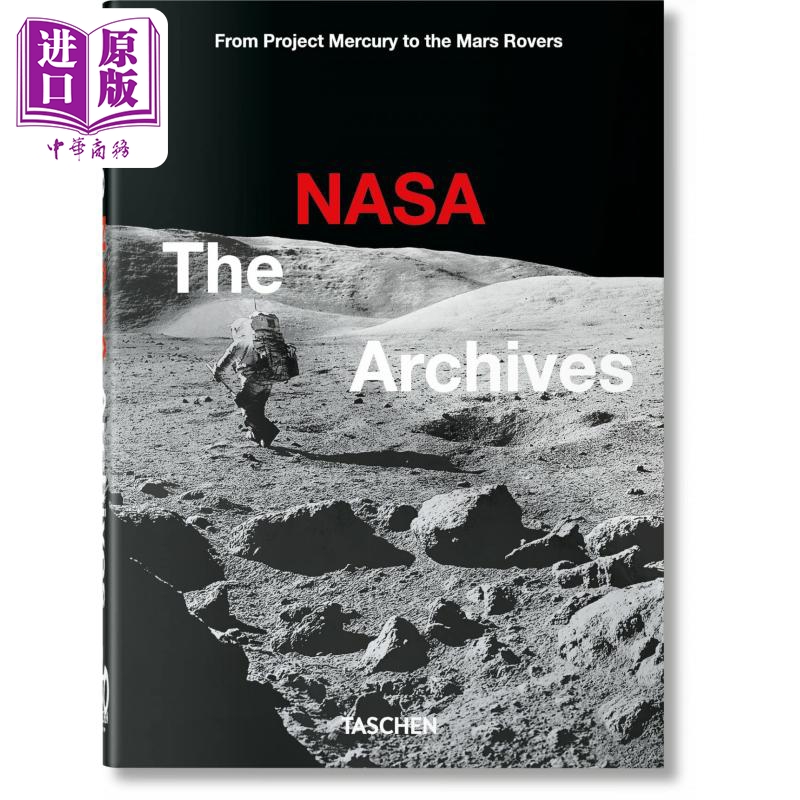 进口原版 *The Nasa Archives 进口艺术 美国国家航空航天局档案馆 太空60年 Taschen   Taschen