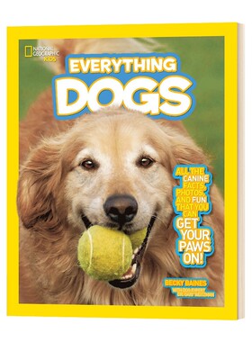 进口原版 国家地理儿童版百科书 狗 英文原版 National Geographic Kids Everything Dogs 全英文版 BECKY BAINES 进口原版英语