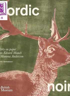 进口原版 *Nordic noir 进口艺术 北欧黑色纸上作品：从爱德华 蒙克到玛玛 安德森的纸上作品   British Museum Press