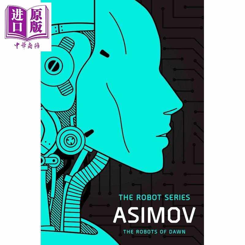 进口原版 *阿西莫夫 黎明的机器人 以利亚贝莱系列第三部 科幻 The Robots of Dawn The Robot Series 英文原版   Random House US