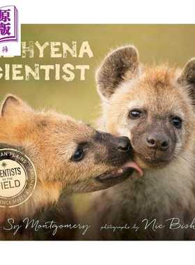 进口原版 *鬣狗科学家 The Hyena Scientist 英文原版进口 儿童科普读物 自然科学知识 Scientists in the Field野   Harper Colli