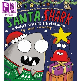 进口原版 *圣诞鲨鱼 Mike Lowery Santa Shark 英文原版 儿童圣诞节主题绘本 动物故事图画书 精装绘本 进口图书 3-   Scholastic