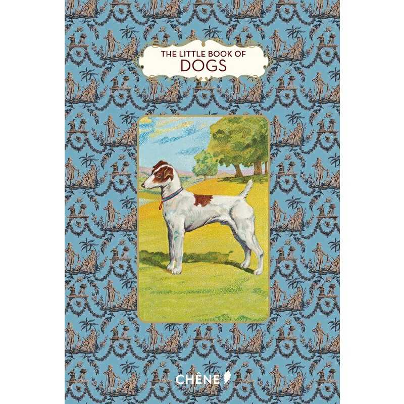进口原版 *狗狗小书（小书系列）英文原版 The Little Book of Dogs Virginie Bhat Editions du Chene   Editions du Chene