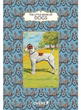 进口原版 *狗狗小书（小书系列）英文原版 The Little Book of Dogs Virginie Bhat Editions du Chene   Editions du Chene