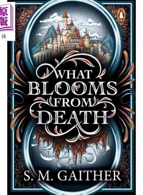 进口原版 *死亡之花 奇幻浪漫爱情小说 What Blooms From Death 英文原版  SM Gaither   Doubleday Books UK