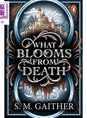 进口原版 *死亡之花 奇幻浪漫爱情小说 What Blooms From Death 英文原版  SM Gaither   Doubleday Books UK