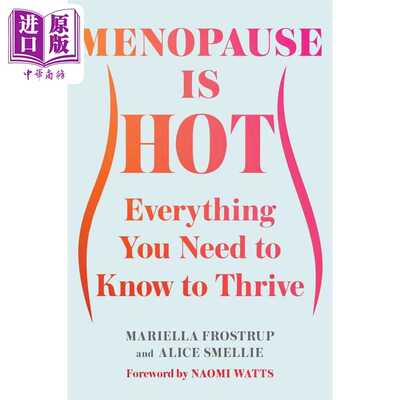 进口原版 *更年期很热 茁壮成长需要知道的一切 Menopause Is Hot 英文原版 Mariella Frostrup 女性健康科普   Scribner Book