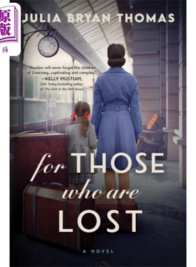 进口原版 *走失的人 二战德国占领下根西岛真实事件改编 For Those Who Are Lost 英文原版 Julia Bryan Thomas 历   Sourcebooks