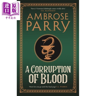 进口原版 *腐败的血液 医学小说系列3 A Corruption of Blood 英文原版 Ambrose Parry   Canongate Books