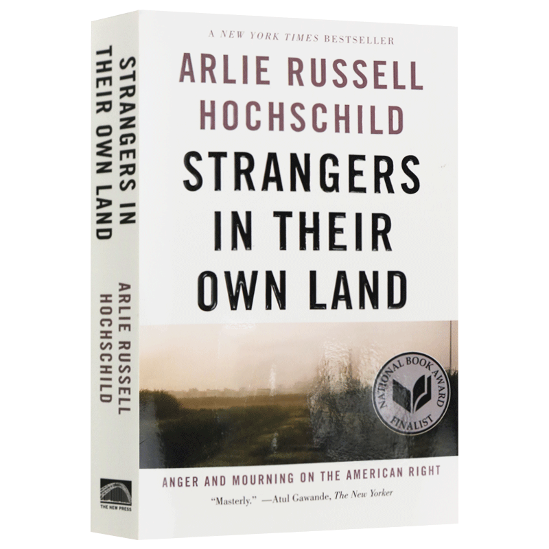 进口原版 瑞雅进口 Strangers in Their Own Land 故土的陌生人 美国保守派的愤怒与哀痛 Arlie Russell Hochschild   The New Pre