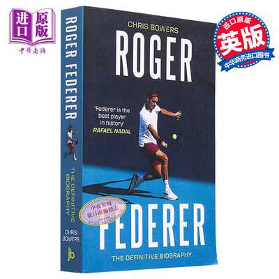 进口原版 *罗杰 费德勒官方传记 Roger Federer The Definitive Biography 英文原版 Chris Bowers   John Blake Publishing