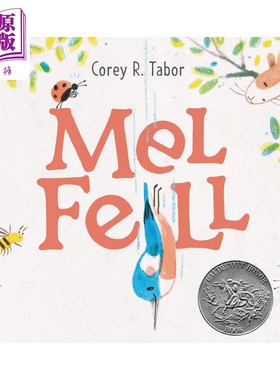 进口原版 *Mel Fell 凯迪克银奖 小鸟掉下来了 英文原版 进口图书 儿童绘本 动物故事图画书 获奖绘本 精装绘本   Balzer + Bray