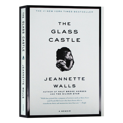 进口原版 玻璃城堡 英文原版 The Glass Castle 珍妮特沃尔斯自传 女性传记 关于韧性和救赎的非凡回忆录 Jeannette Walls 进口