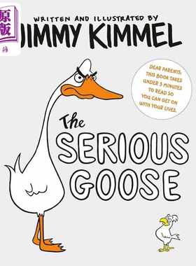 进口原版 *吉米.金梅尔 严肃的鹅 The Serious Goose 英文原版 儿童纸板书 亲子绘本 动物故事图画书 进口童书   Random House US