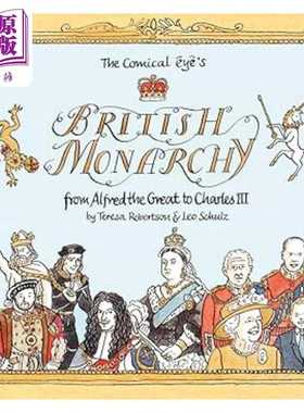 进口原版 *漫画英国君主制 从阿尔弗雷德大帝到查理三世 The Comical Eye s British Monarchy 英文原版 Leo Schulz   SelfMadeHer