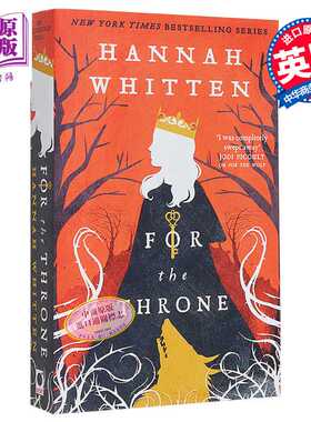 进口原版 *野树林系列 第2部 争夺王位 For The Throne 英文原版 Hannah Whitten 惊悚 奇幻小说   Little Brown UK