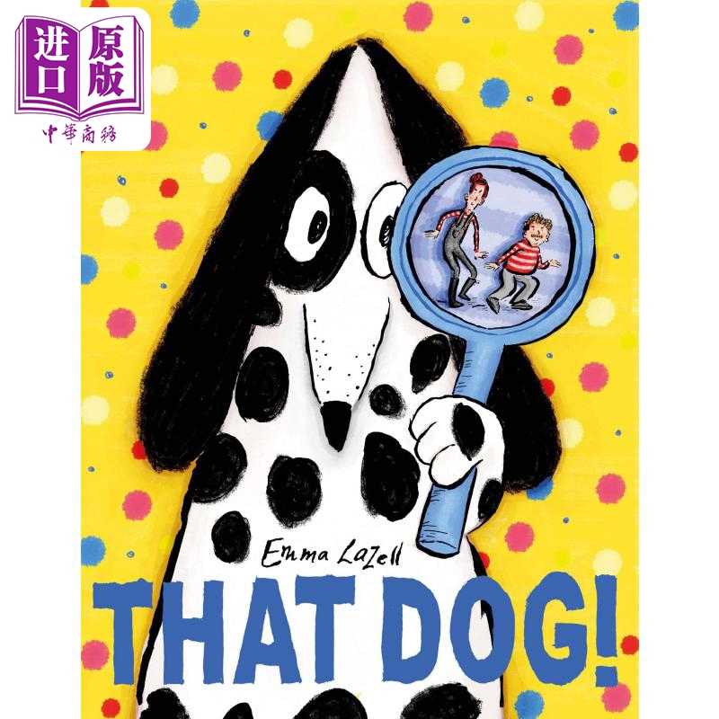 进口原版 *Emma Lazell That Dog 那只狗 英文原版 进口图书 儿童绘本 动物故事图画书   FARSHORE