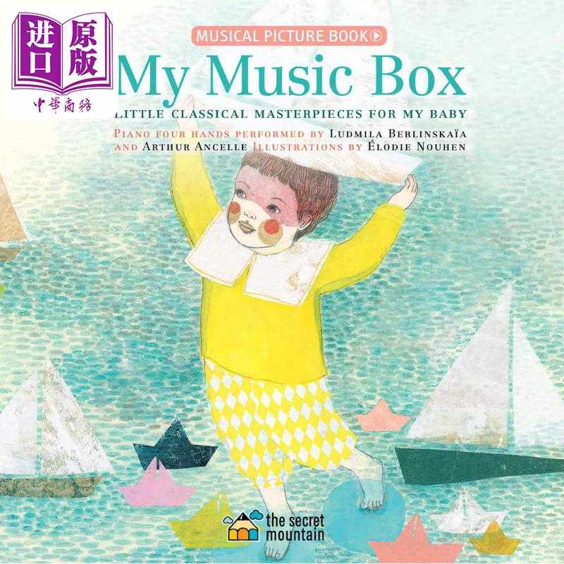 进口原版 *Elodie Nouhen My Music Box Little Classical Masterpieces for My Baby我的音乐盒 英文原版进口 音乐   The Secret